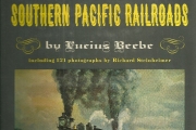 "The Central Pacific & The Southern Pacific Railroads” by Lucius Beebe.